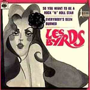 The Byrds - So You Want To Be A Rock 