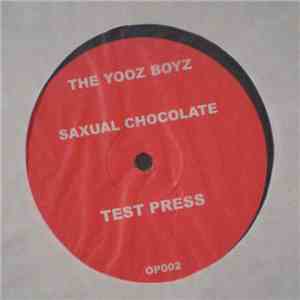 The Yooz Boyz - Saxual Chocolate