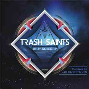 Trash Saints - Illumination EP