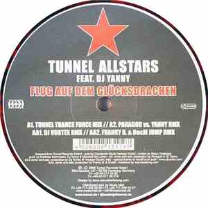 Tunnel Allstars Feat. DJ Yanny - Flug Auf Dem Glücksdrachen