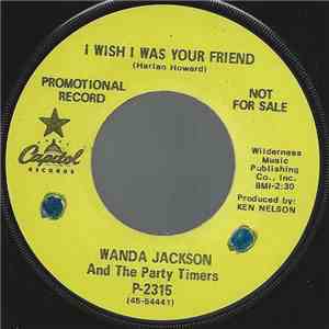 Wanda Jackson And The Party Timers - I Wish I Was Your Friend
