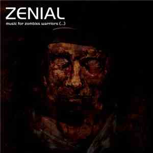 Zenial - Music For Zombie Warriors (...)