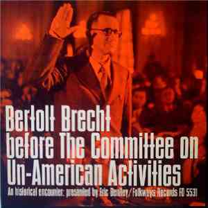 Bertolt Brecht - Before The Committee On Un-American Activities