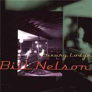 Bill Nelson - Luxury Lodge