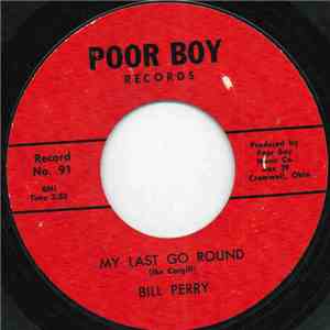 Bill Perry  - My Last Go Round