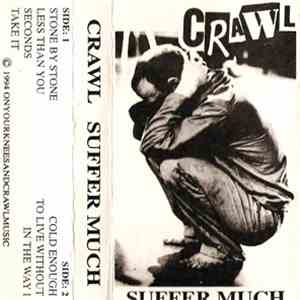 Crawl  - Suffer Much