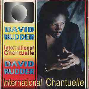 David Rudder - International Chantuelle