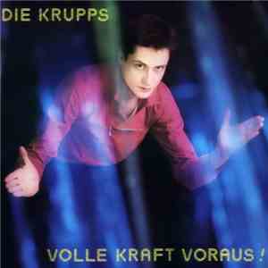 Die Krupps - Volle Kraft Voraus!
