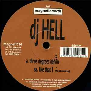 DJ Hell - Three Degrees Kelvin / Like That!