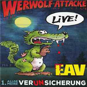 EAV (Erste Allgemeine Verunsicherung) - Werwolf-Attacke Live!