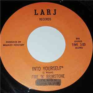 Fire 'N' Brimstone - Into Yourself / Life's Lesson