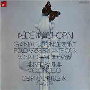 Frédéric Chopin - Anner Bylsma, Gerard van Blerk - Werke Für Violoncello Un ...