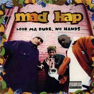 Mad Kap - Look Ma Duke, No Hands