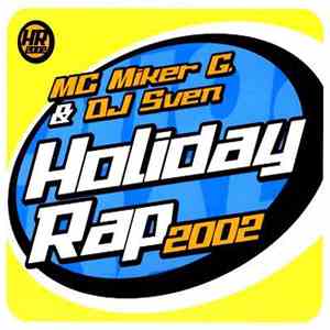 MC Miker G. & DJ Sven - Holiday Rap 2002