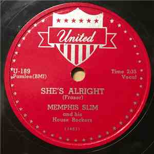 Memphis Slim And His House Rockers - She's Alright / Two Of A Kind