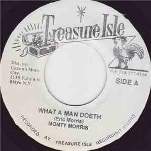 Monty Morris / Tommy McCook & The Supersonics - What A Man Doeth / Hot Rock