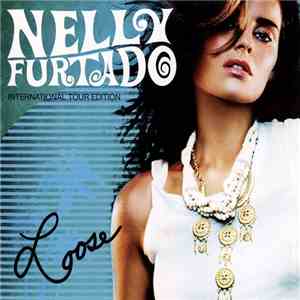 Nelly Furtado - Loose - International Tour Edition