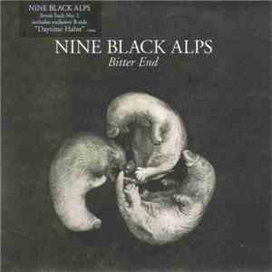 Nine Black Alps - Bitter End