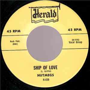 Nutmegs - Ship Of Love / Rock Me, Squeeze Me
