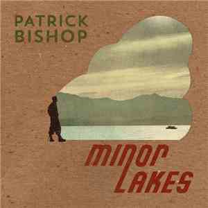 Patrick Bishop - Minor Lakes
