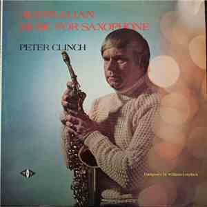 Peter Clinch - Australian Music For Saxophone