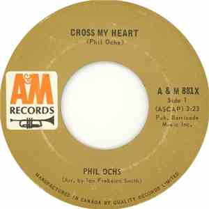 Phil Ochs - Cross My Heart / Flower Lady