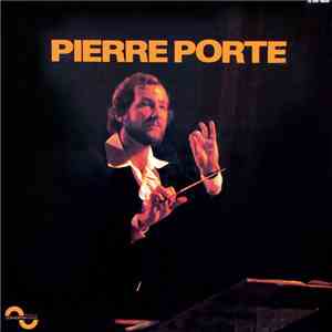 Pierre Porte - Pierre Porte