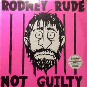 Rodney Rude - Not Guilty