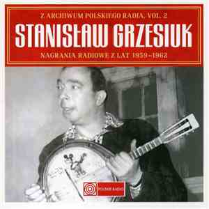 Stanisław Grzesiuk - Nagrania Radiowe Z Lat 1959 - 1962