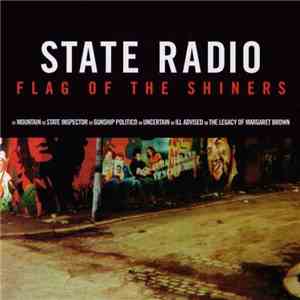 State Radio - Flag Of The Shiners
