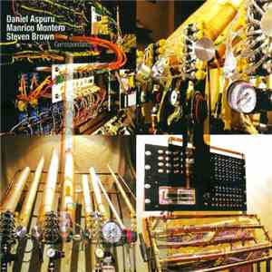 Steven Brown, Daniel Aspuru, Manrico Montero - Correspondances