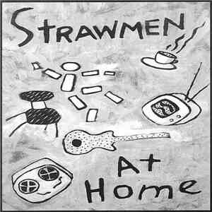 Strawmen  - At Home