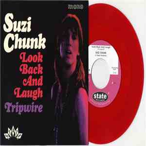 Suzi Chunk - Look Back And Laugh / Tripwire