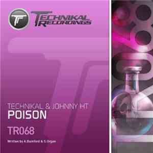 Technikal &  Johnny HT - Poison