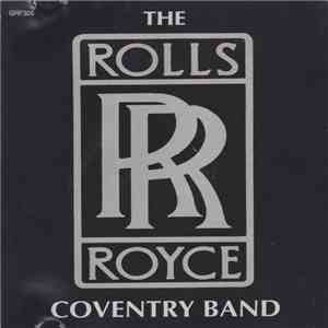 The Rolls Royce Coventry Band - The Rolls Royce Coventry Band