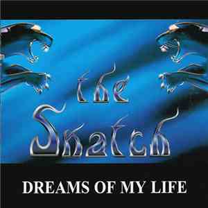 The Snatch - Dreams Of My Life