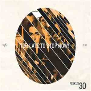 Various - Too Late To Stop Now