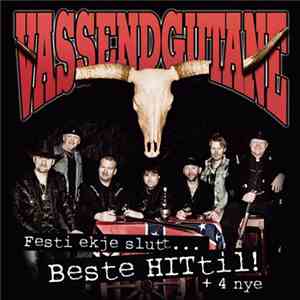 Vassendgutane - Festi Ekje Slutt...Beste Hittil! + 4 Nye