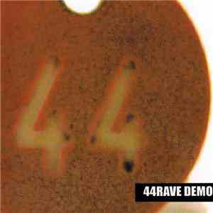 44Rave - 44Rave Demo