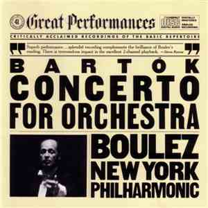 Bartók - Boulez / New York Philharmonic - Concerto For Orchestra