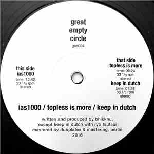 Bhikkhu - IAS1000 / Topless Is More / Keep In Dutch