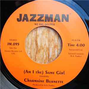 Charmaine Burnette / Session In Session - (Am I The) Same Girl / Direct Res ...