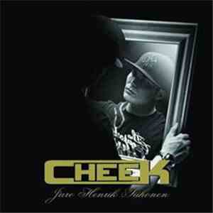 Cheek  - Jare Henrik Tiihonen