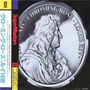 Chroming Rose - Louis XIV
