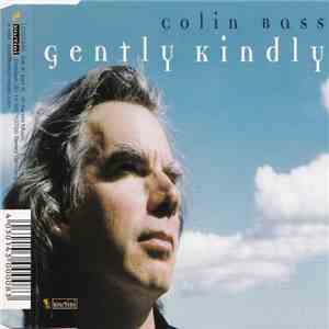 Colin Bass - Gently Kindly
