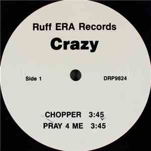 Crazy - Chopper / Ballin' Tonight