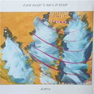 Diane Moser & Mark Dresser - Duetto