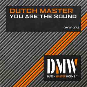 Dutch Master - You Are The Sound