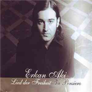 Erkan Aki - Lied Der Freiheit / Va Pensiero