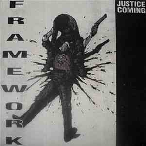 Framework  - Justice Coming